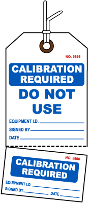 Calibration Required Tag