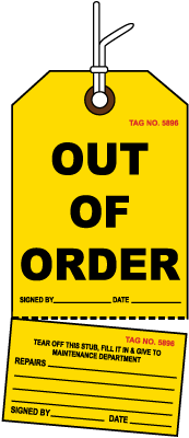 Out of Order Tag