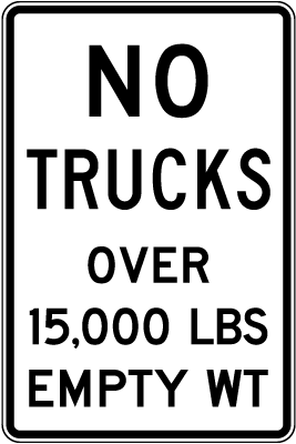 No Trucks Over 15,000 LBS Empty Wt Sign