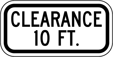 Clearance 10 FT Sign
