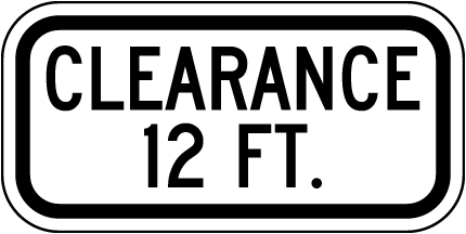 Clearance 12 FT Sign