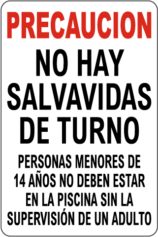Spanish Texas No Lifeguard At Pool Sign