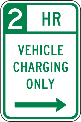 2 HR Vehicle Charging Only Sign (Right Arrow)