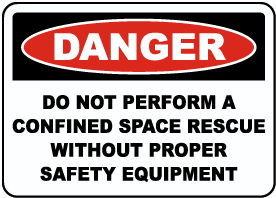 Do Not Perform A Rescue Without Equipment Sign