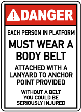 Person Must Wear A Body Belt Sign