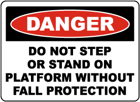 Do Not Step or Stand on Platform Sign