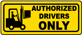 Authorized Drivers Only Label