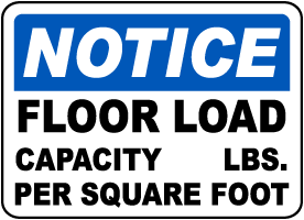Floor Load Capacity Per Square Foot Sign