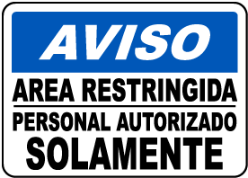 Spanish Notice Authorized Personnel Only Sign