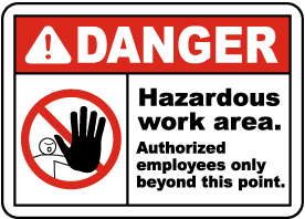 Hazardous Area Authorized Only Sign