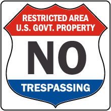 Government No Trespassing Sign