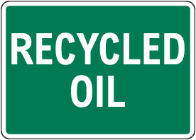 Recycled Oil Sign
