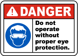 Do Not Operate Eye Protection Sign