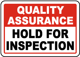 Hold For Inspection Sign