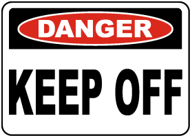 Danger Keep Off Label
