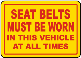 Seat Belts Must Be Worn Label