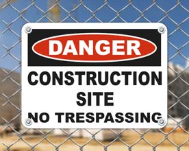 Construction No Trespassing Signs