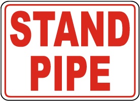 Stand Pipe Sign