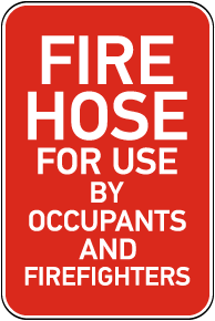 Fire Hose For Use Sign