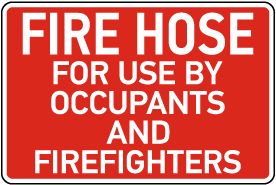 Fire Hose For Use Sign
