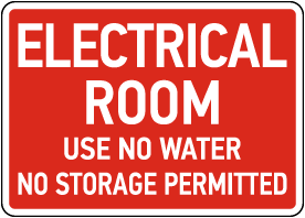 Electrical Room No Water No Storage Sign
