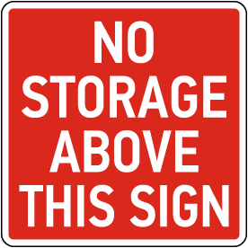 No Storage Above This Sign