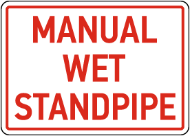 Manual Wet Standpipe Sign