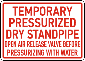 Temporary Pressurized Dry Standpipe Sign