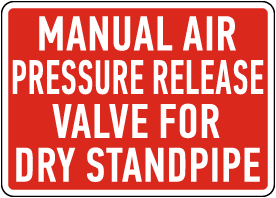 Manual Air Pressure Release Valve Sign