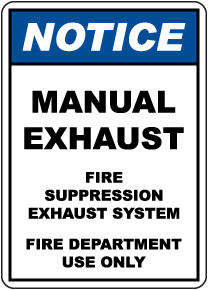 Notice Manual Exhaust Sign