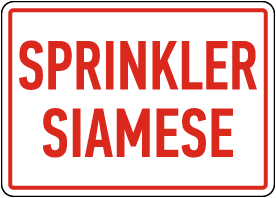 Sprinkler Siamese Sign