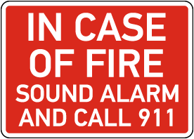 In Case Of Fire Sound Alarm Call 911 Sign