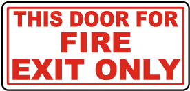 This Door For Fire Exit Only Sign