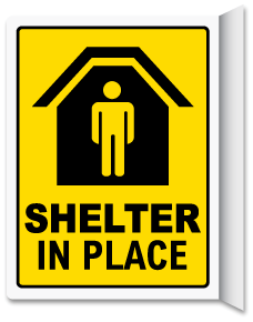 Shelter In Place 2-Way Sign