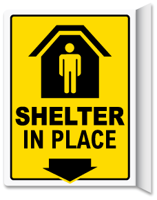 Shelter In Place Down Arrow 2-Way Sign
