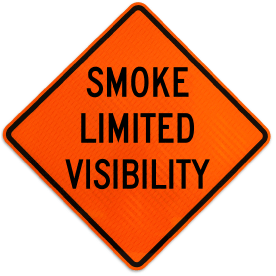 Smoke Limited Visibility Sign