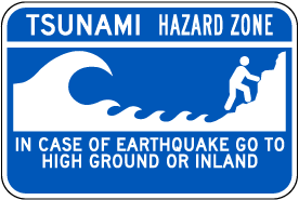 Tsunami Hazard Go To High Ground Sign