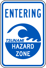 Entering Tsunami Hazard Zone Sign