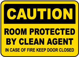 Caution Protected By Clean Agent Sign