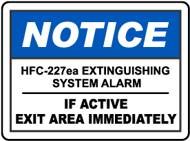 Notice HFC-227ea System Alarm Sign