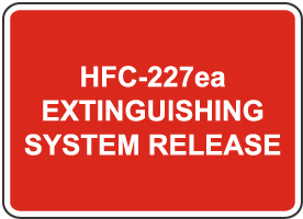 HFC-227ea System Release Sign