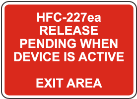 HFC-227ea Release Pending Sign
