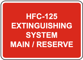 HFC-125 System Main / Reserve Sign