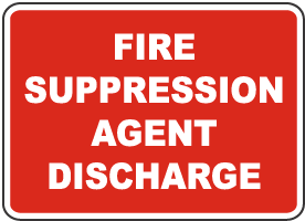 Fire Suppression Agent Discharge Sign