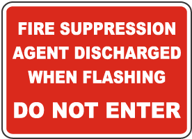 Fire Suppression Agent Discharged Sign