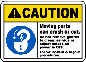Caution Moving Parts Can Crush Sign