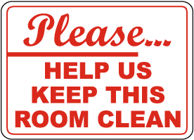 Help Us Keep This Room Clean Sign