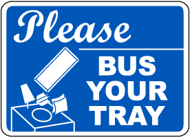 Please Bus Your Tray Sign