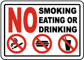 No Smoking Eating or Drinking Sign