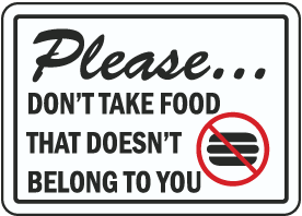 Please Don't Take Food Sign
